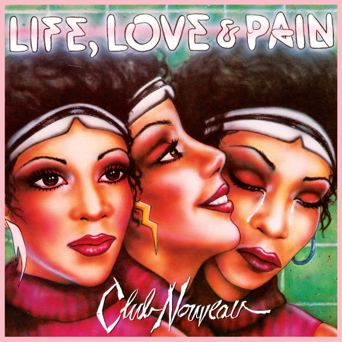 Club Nouveau: Life, Love & Pain CD