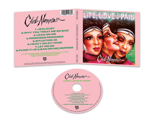 Club Nouveau: Life, Love & Pain CD
