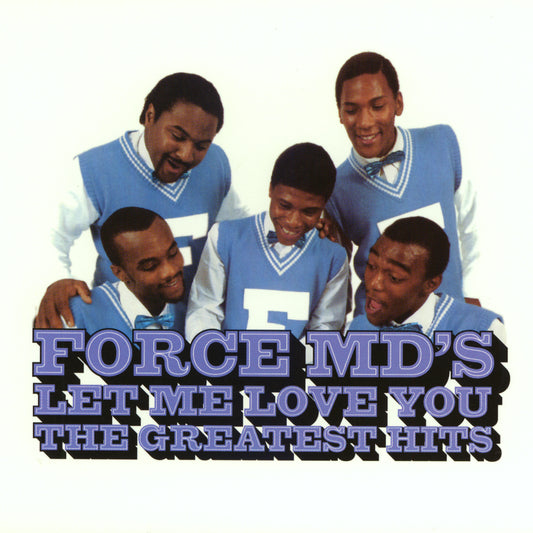 Force M.D.'s: Let Me Love You: The Greatest Hits 2xCD